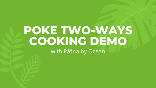 Poke Two-Ways Cooking Demo