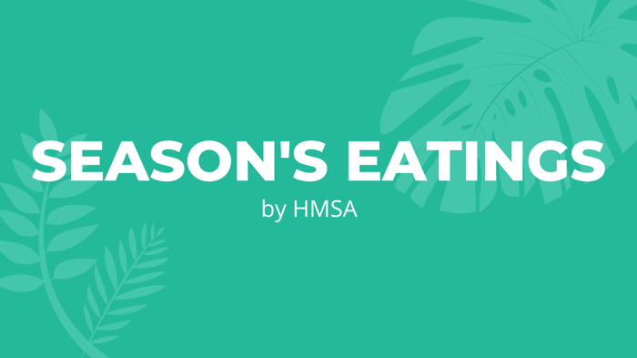 Seasons Eatings (HMSA)